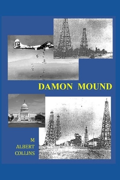 Damon Mound by M Albert Collins 9798644837984