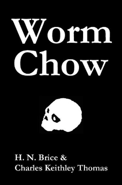 Worm Chow by Charles Keithley Thomas 9781652374558