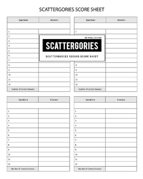 BG Publishing Scattergories Score Sheet: Scattergories Game Record Keeper for Keep Track of Who's Ahead In Your Favorite Creative Thinking Category Based Party Game by Bg Publishing 9781654472511