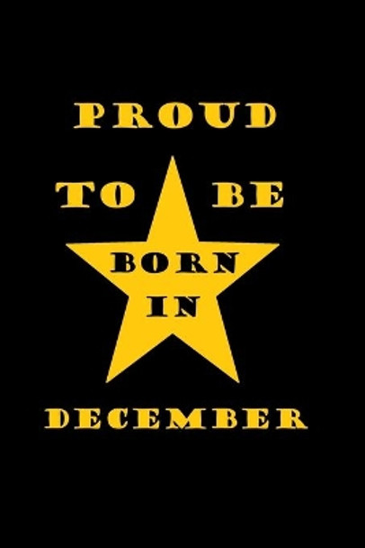 Proud to be born in december: Birthday in December by Letters 9781654654528