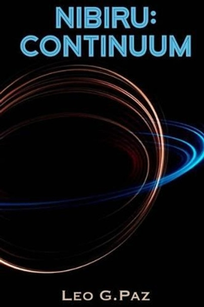 Nibiru: Continuum: A Ameaza do Nemesis by Leo G Paz 9781535426718