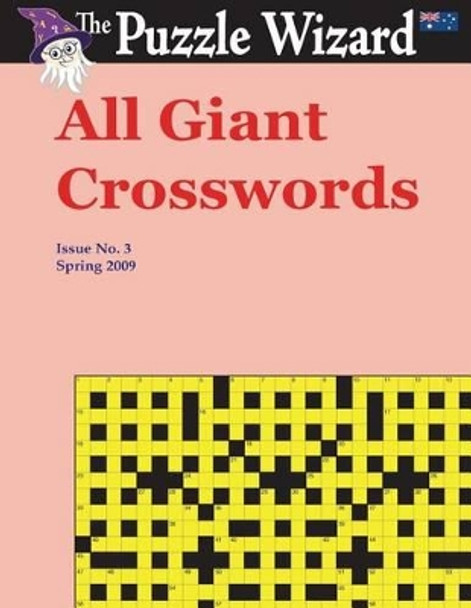 All Giant Crosswords No. 3 by The Puzzle Wizard 9781495296352