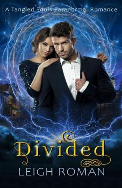 Divided: A Tangled Souls Paranormal Romance by C L Roman 9798650635444