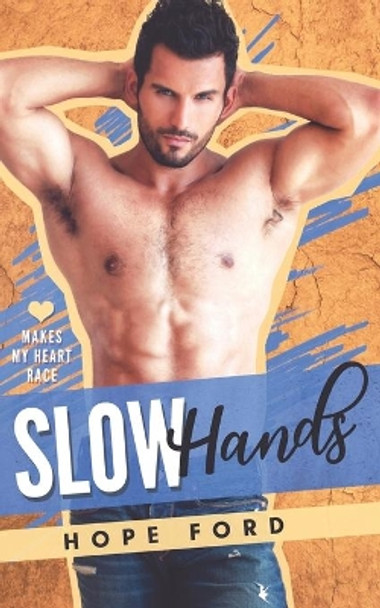 Slow Hands by Hope Ford 9798665711546