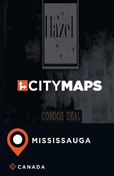 City Maps Mississauga Canada by James McFee 9781545023457