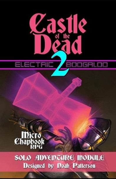 Castle of the Dead 2: Electric Boogaloo by Dean Spencer 9798734219928