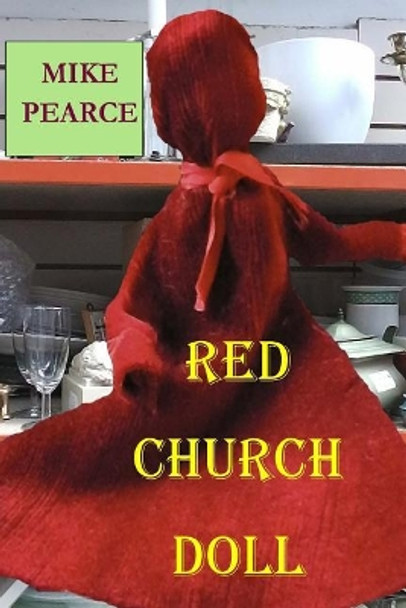 The Red Church Doll by Dr Mike Pearce 9781546370291