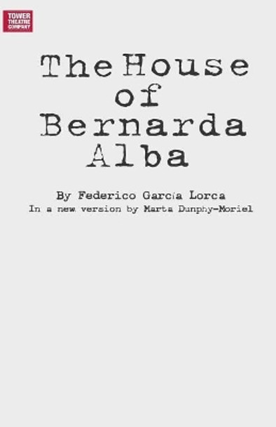 The House of Bernarda Alba by Federico Garcia Lorca 9781548141462