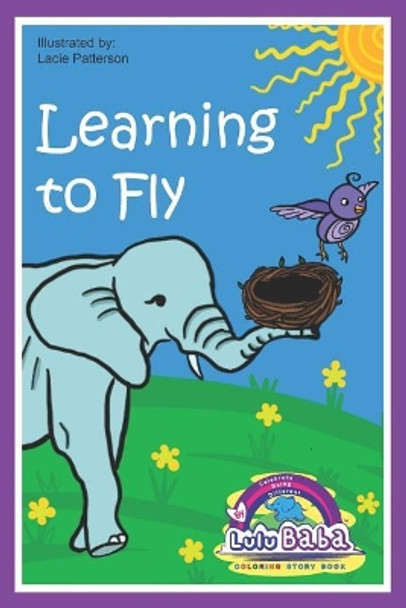 Lulu Baba Coloring Story Book, Learning to Fly: Children's Book, Lulu Baba Books, Coloring book for kids, Early Learners, Beginner Readers, Children's Coloring Book by Lulu Baba 9781513646343