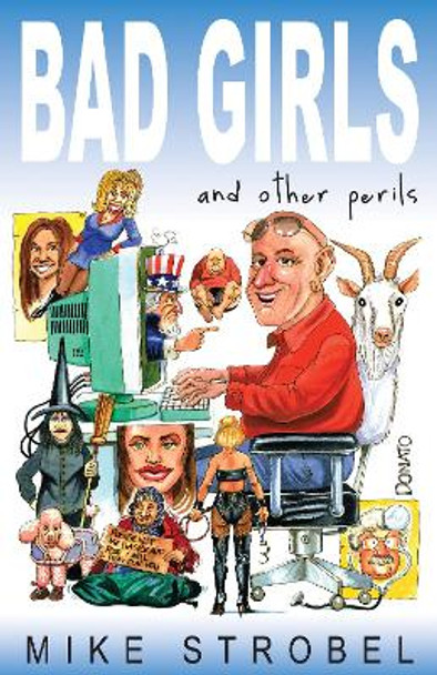 Bad Girls and Other Perils by Mike Strobel 9781554887866