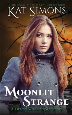 Moonlit Strange by Kat Simons 9781944600679