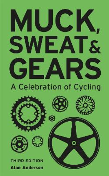 Muck, Sweat & Gears by Alan Anderson