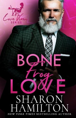 Bone Frog Love by Sharon Hamilton 9781945020926