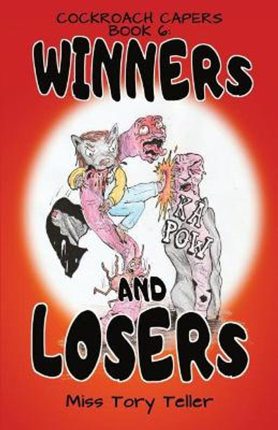 Winners And Losers NZ/UK/AU by Miss Tory Teller 9781977886231
