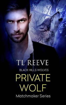 Private Wolf by Tl Reeve 9781683610618