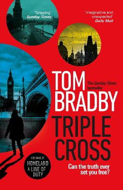 Triple Cross by Tom Bradby