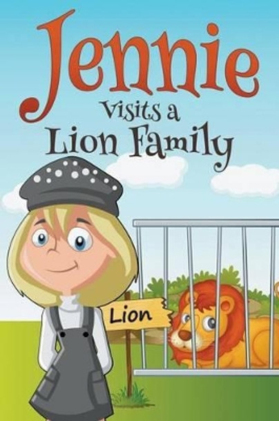 Jennie Visits a Lion Family by Jupiter Kids 9781680320732