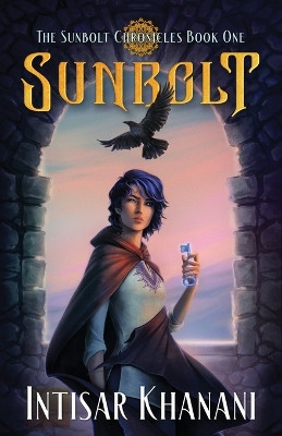 Sunbolt by Intisar Khanani 9781958051269
