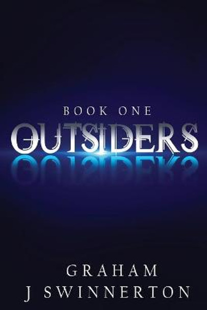 Outsiders by Graham J Swinnerton
