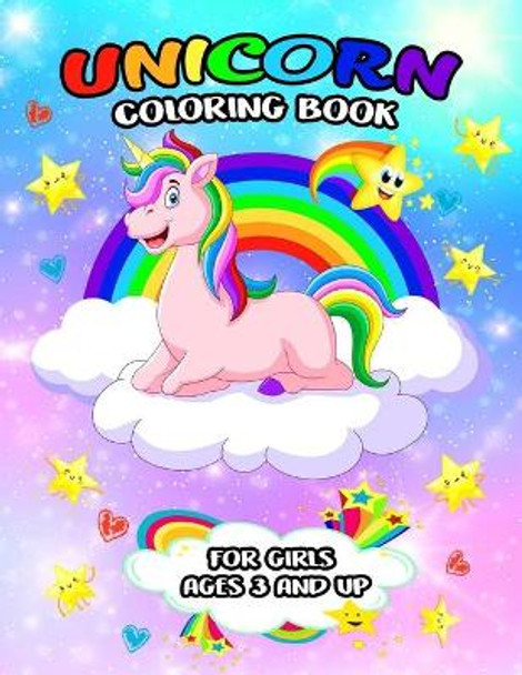 Unicorn Coloring Book for girls Ages 3 and Up: Coloring and Activity Book for girls, Best unicorn book with lovely and loving unicorns! ... a Simple and Fun Coloring Book! (Gifts for children, large format) by Ayoub El Aoula 9798704283119