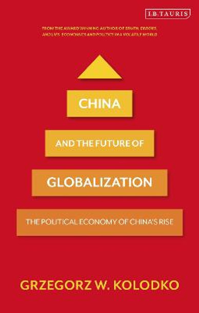China and the Future of Globalization by Professor Grzegorz W. Kolodko