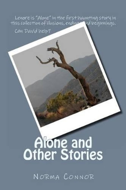 Alone and Other Stories by Norma Connor 9781533305169