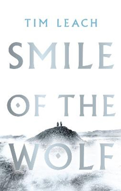 Smile of the Wolf by Tim Leach