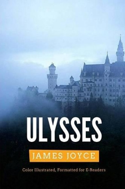 Ulysses: Color Illustrated, Formatted for E-Readers by Leonardo Illustrator 9781515398790
