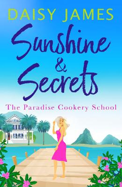 Sunshine & Secrets by Daisy James