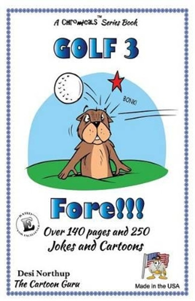 Fore !!!: Jokes & Cartoons in Black and White by Desi Northup 9781507727881