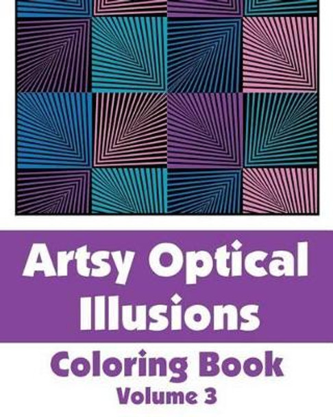 Artsy Optical Illusions Coloring Book by H R Wallace Publishing 9781493613762