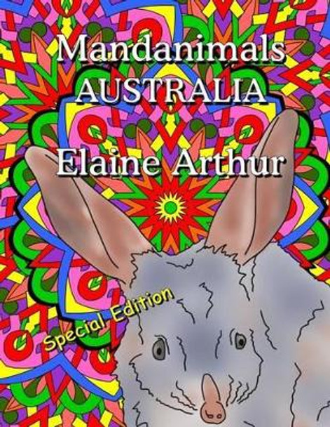 Mandanimals Australia Special Edition by Elaine Arthur 9781535466202