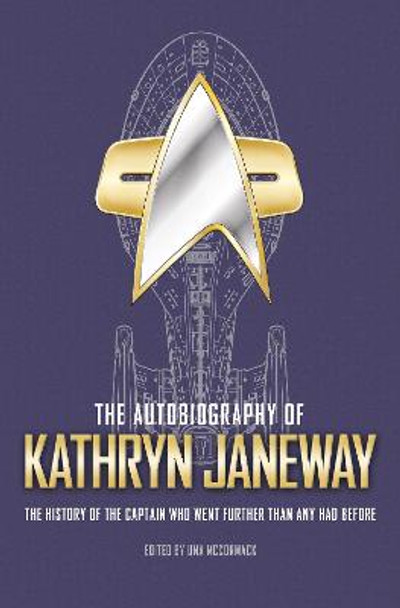 The Autobiography of Kathryn Janeway by Una McCormack