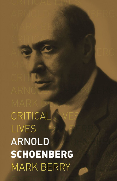 Arnold Schoenberg Mark Berry 9781789140873