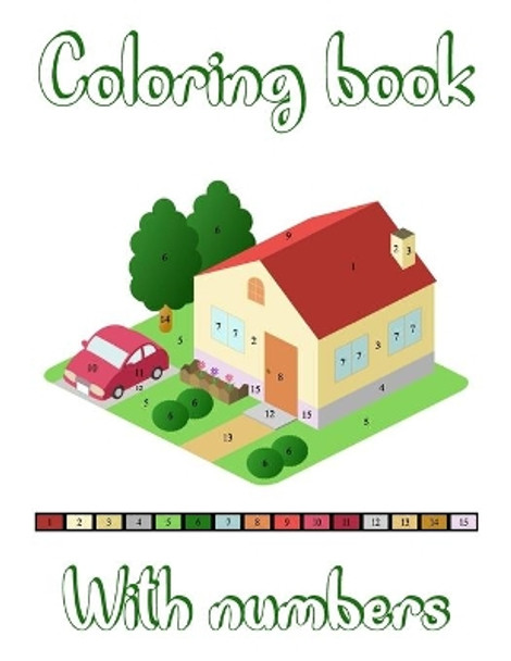 Numbers Coloring Book: Color By Numbers by Razvan Nitu 9798690612344