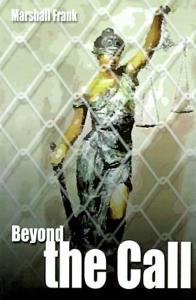 Beyond the Call by Marshall Frank 9781583486245