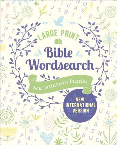 Large Print Bible Wordsearch: New Testament Puzzles (NIV Edition) by Eric Saunders