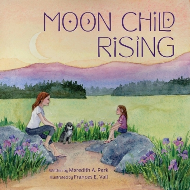 Moon Child Rising by Meredith A Park 9781953445353