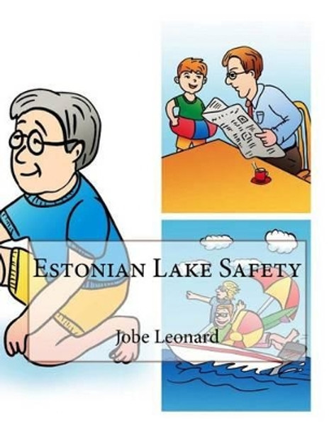 Estonian Lake Safety by Jobe Leonard 9781507569757