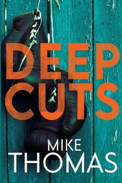 Deep Cuts by Mike Thomas 9798985536508