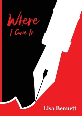 Where I Come In by Lisa G Bennett 9781088024461