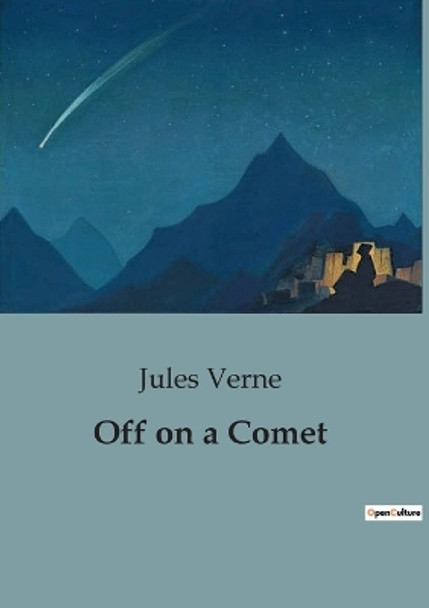 Off on a Comet by Jules Verne 9791041825424