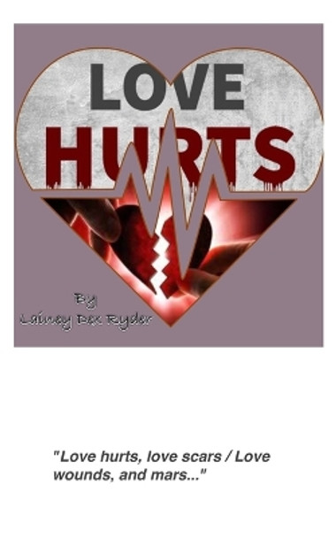 Love Hurts by Lainey Dex Ryder 9798211997882