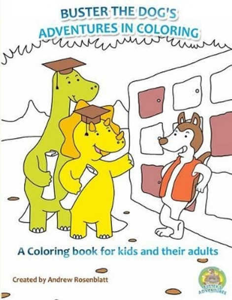 Adult Coloring Books: Buster's Adventures in Coloring by Andrew Rosenblatt 9781522893059