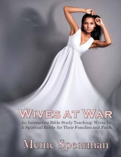 Wives At War by Meme Spearman 9781507584002