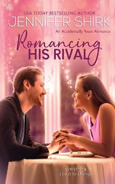 Romancing His Rival by Jennifer Shirk 9781795685627