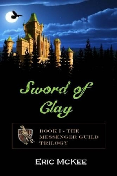 Sword of Clay by Eric McKee 9781320489423