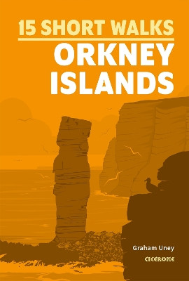 Short Walks on the Orkney Islands by Graham Uney 9781786311931
