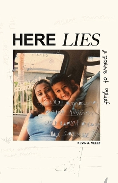 Here Lies: Poems of Grief by Kevin Velez 9798986604602