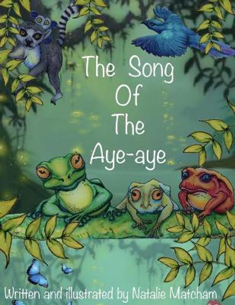 The Song of the Aye-aye by Natalie Matcham 9798675274024